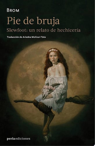 Pie de bruja Slewfoot: un relato de hechicería