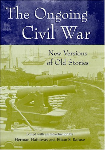 The Ongoing Civil War: New Versions of Old Stories