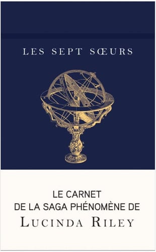 Les sept soeurs Le carnet de la série phénomène de Lucinda Riley