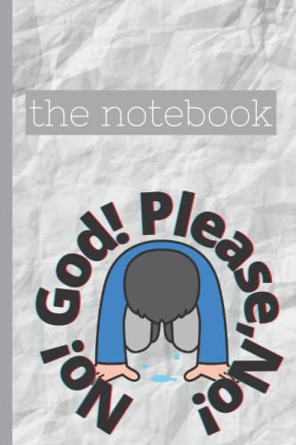 The Office Notebook: No God! Please! Somehow you'll mange (A notebook for the fan the man the go getter)