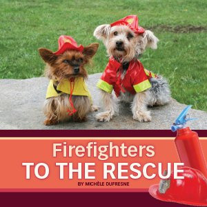 Cover of Firefighters to the Rescue