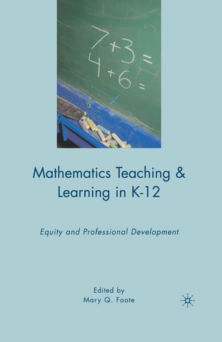 Mathematics Teaching and Learning in K-12: Equity and Professional Development