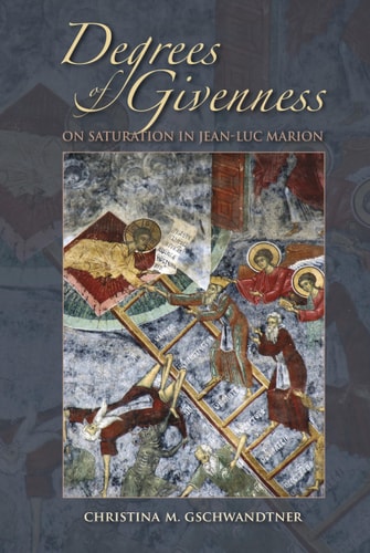 Degrees of givenness : on saturation in Jean-Luc Marion