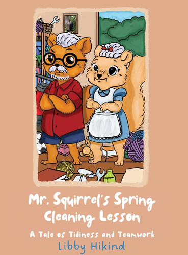 Cover of Mr. Squirrel's Spring Cleaning Lesson