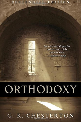 Orthodoxy: Centennial Edition