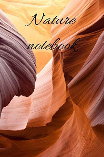 Nature Notebook Daily Stoic Journal: 120 Lined Pages 6x9 (Notebook nature)