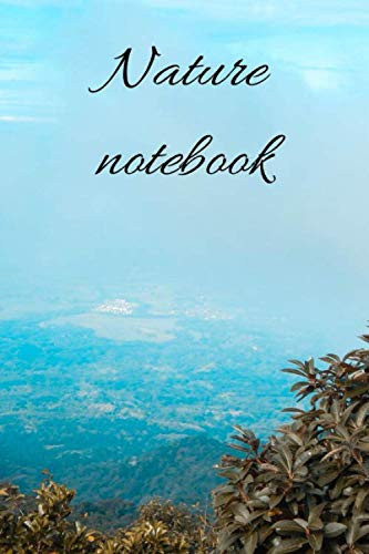 Nature Notebook Daily Stoic Journal: 120 Lined Pages 6x9 (Notebook nature)