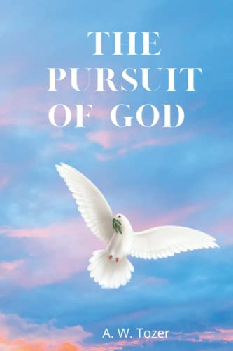 The Pursuit of God