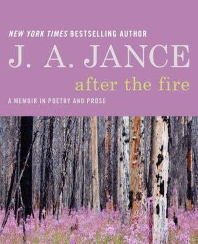 After the Fire A Memoir in Poetry and Prose
