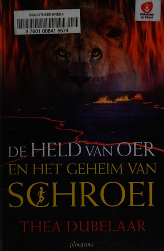 De held van Oer en het geheim van Schroei