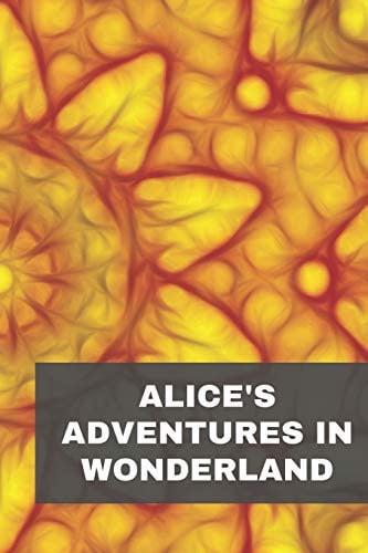 Alice's Adventures in Wonderland
