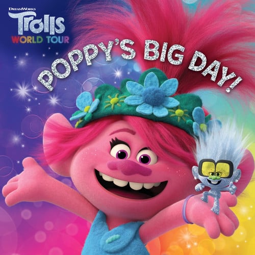 Cover of Poppy's Big Day! (DreamWorks Trolls World Tour)