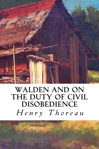 Walden and on the Duty of Civil Disobedience