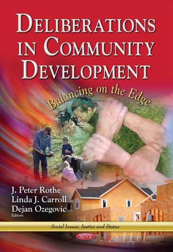 Deliberations in Community Development Balancing on the Edge