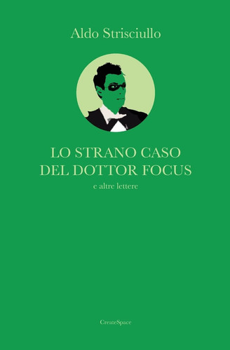 Lo Strano Caso Del Dottor Focus