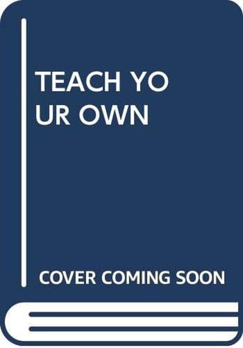 Teach Your Own