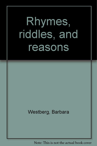 Cover of Rhymes, riddles, and reasons