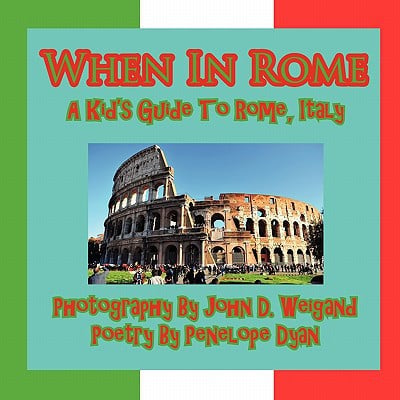 When in Rome, a Kid's Guide to Rome