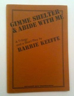 Gimme Shelter And Abide with Me : a Trilogy and a Short Play