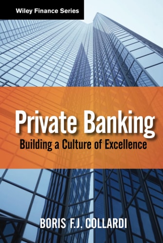 World Class Private banking : building a culture of excellence