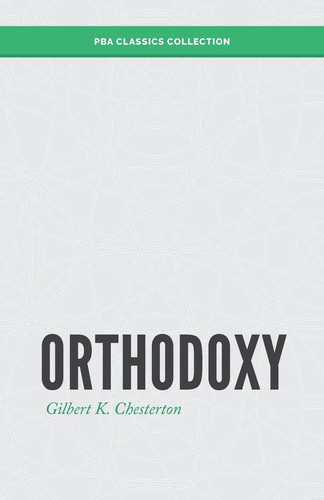 Orthodoxy (PBA Classics Collection)