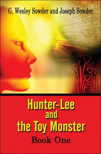 Hunter-Lee and the Toy Monster Book One