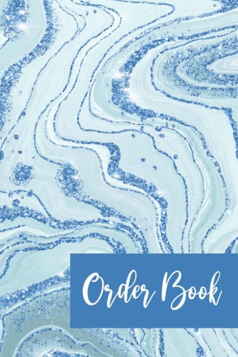 Order Book: Purchase Order Forms Book for Tracking All Orders For Your Small Business | Notebook of Order Forms | Inventory Order Tracking - Blue Cover Design