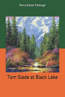 Tom Slade at Black Lake