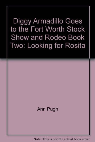 Cover of Diggy Armadillo goes to the Fort Worth Stock Show and Rodeo, book two