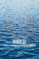 Rondeau ovvero lo strano caso del merciaio fiorentino