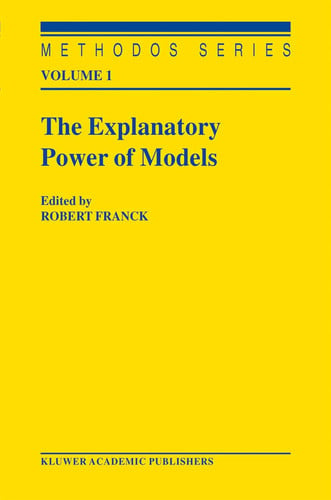 The Explanatory Power of Models Bridging the Gap Between Empirical and Theoretical Research in the Social Sciences
