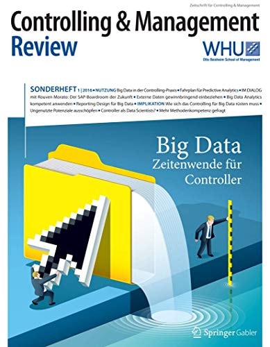 Controlling &amp; Management Review Sonderheft 1-2016: Big Data - Zeitenwende für Controller