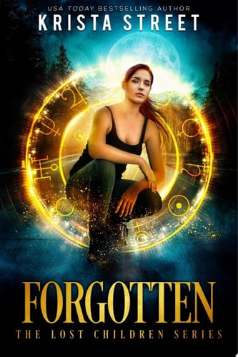 Forgotten Book 1 in a YA paranormal series filled with romance, mystery, thrills, and surprising twists!
