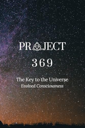 Project 369 The Key to the Universe
