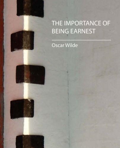 The Importance of Being Earnest