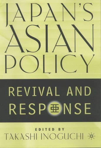 Japan's Asian Policy Revival and Response