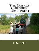Railway Children: Large Print