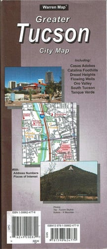 Greater Tucson City Map Including Casas Adobes, Catalina Foothills, Drexel Heights, Flowing Wells, Oro Valley, South Tucson, Tanque Verde With Address Numbers, Places of Interest