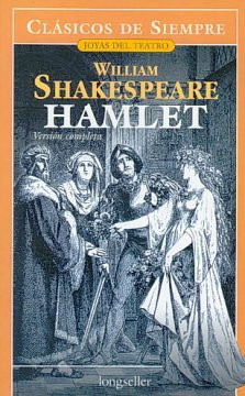 Hamlet (Clasicos De Siempre: Joyas Del Teatro/ Always Classics: Drama Jewels) (Spanish Edition) (Clasicos de siempre: joyas del teatro / All Time Classics: Drama Jewels)