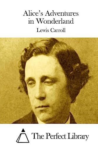 Alice's Adventures in Wonderland (Perfect Library)