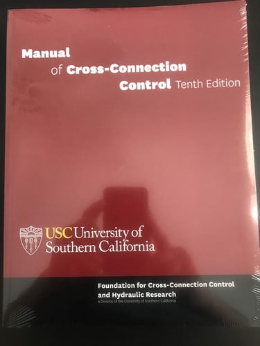 Manual of Cross-Connection Control, Tenth Edition Fourth Printing