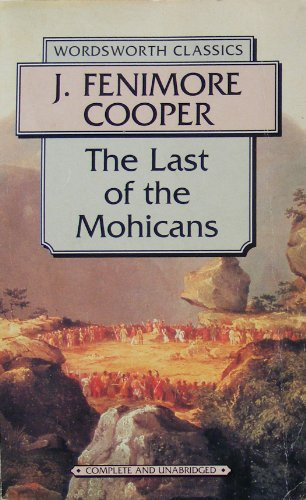 The Last of the Mohicans (Wordsworth Classics)