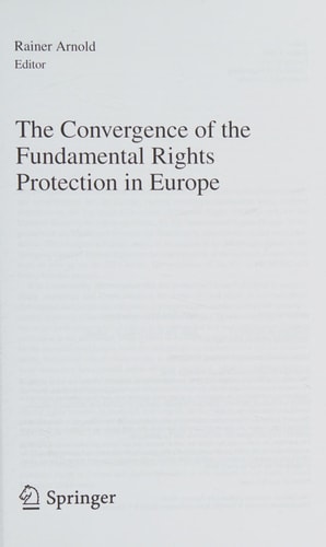 The Convergence of the Fundamental Rights Protection in Europe