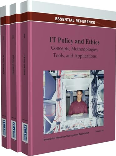 IT Policy and Ethics Concepts, Methodologies, Tools, and Applications