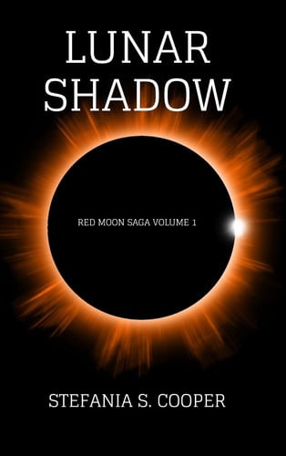 Lunar Shadow Red Moon Saga Volume 1