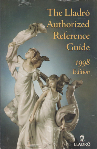 The Lladro Authorized Reference Guide, 1998