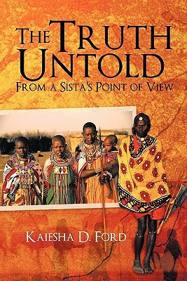 The Truth Untold From a Sista's Point of View