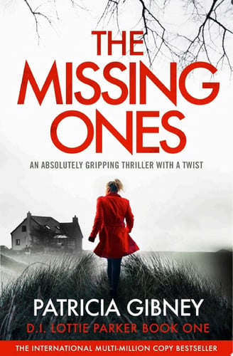 The Missing Ones An absolutely gripping thriller with a jaw-dropping twist