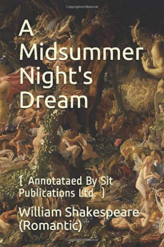 A Midsummer Night's Dream ( Annotataed by Sit Publications Ltd. )