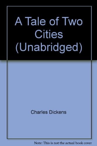 A Tale of Two Cities (Unabridged)